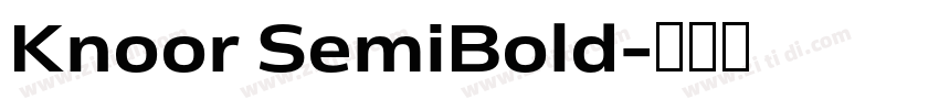 Knoor SemiBold字体转换 Knoor SemiBold字体转换